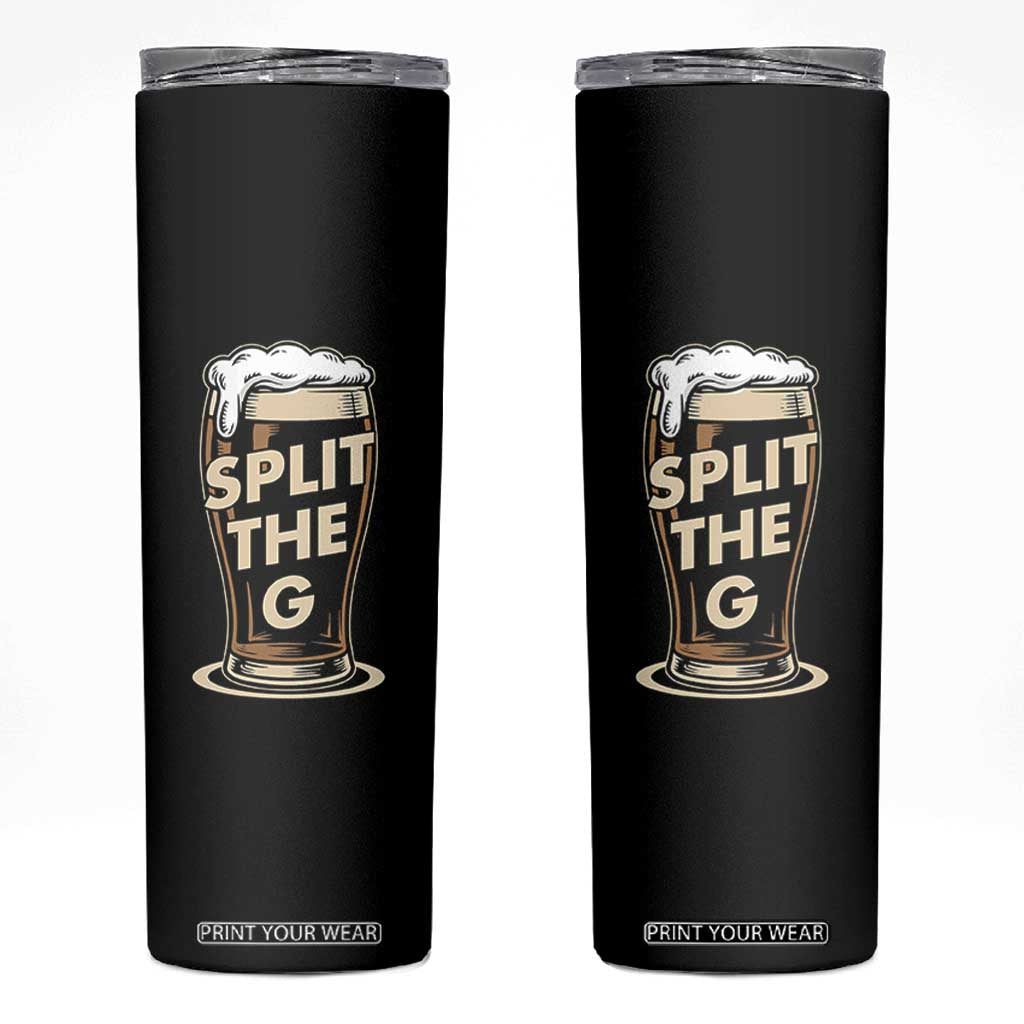 Funny Irish Beer Slit The G Skinny Tumbler Stout Beer Drinking Lover TS11 Black Print Your Wear