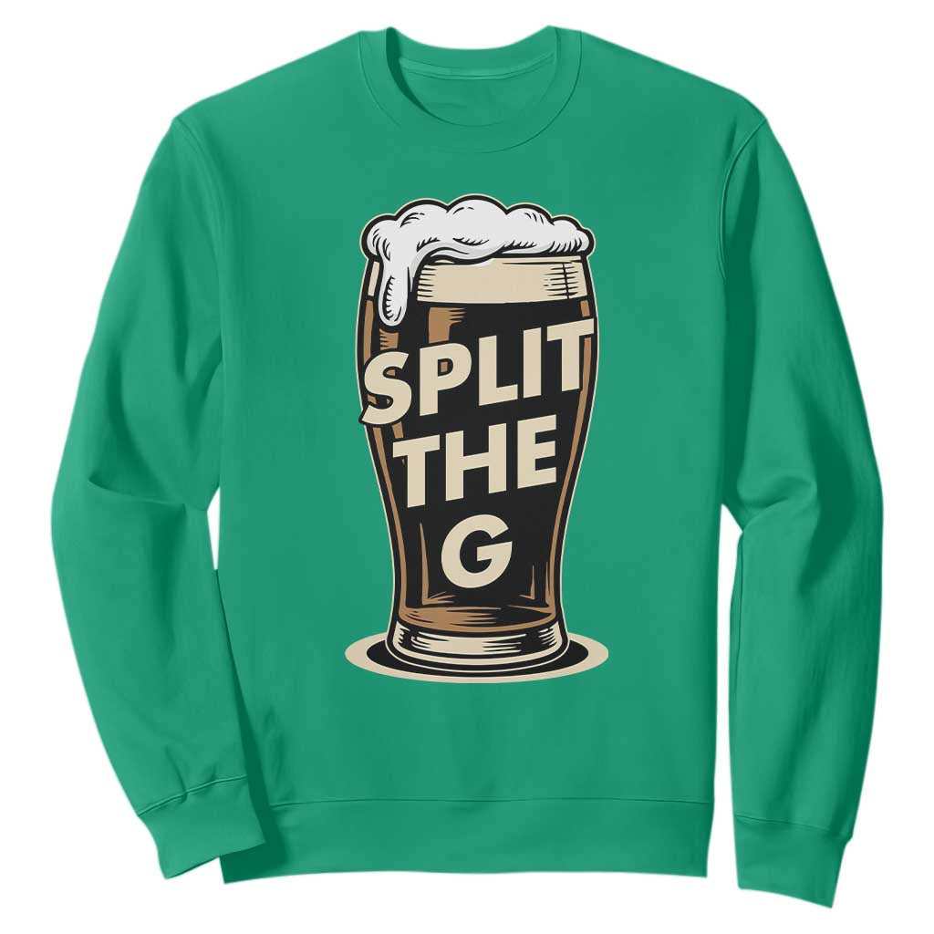 Funny Irish Beer Slit The G Sweatshirt Stout Beer Drinking Lover TS11 Irish Green Print Your Wear