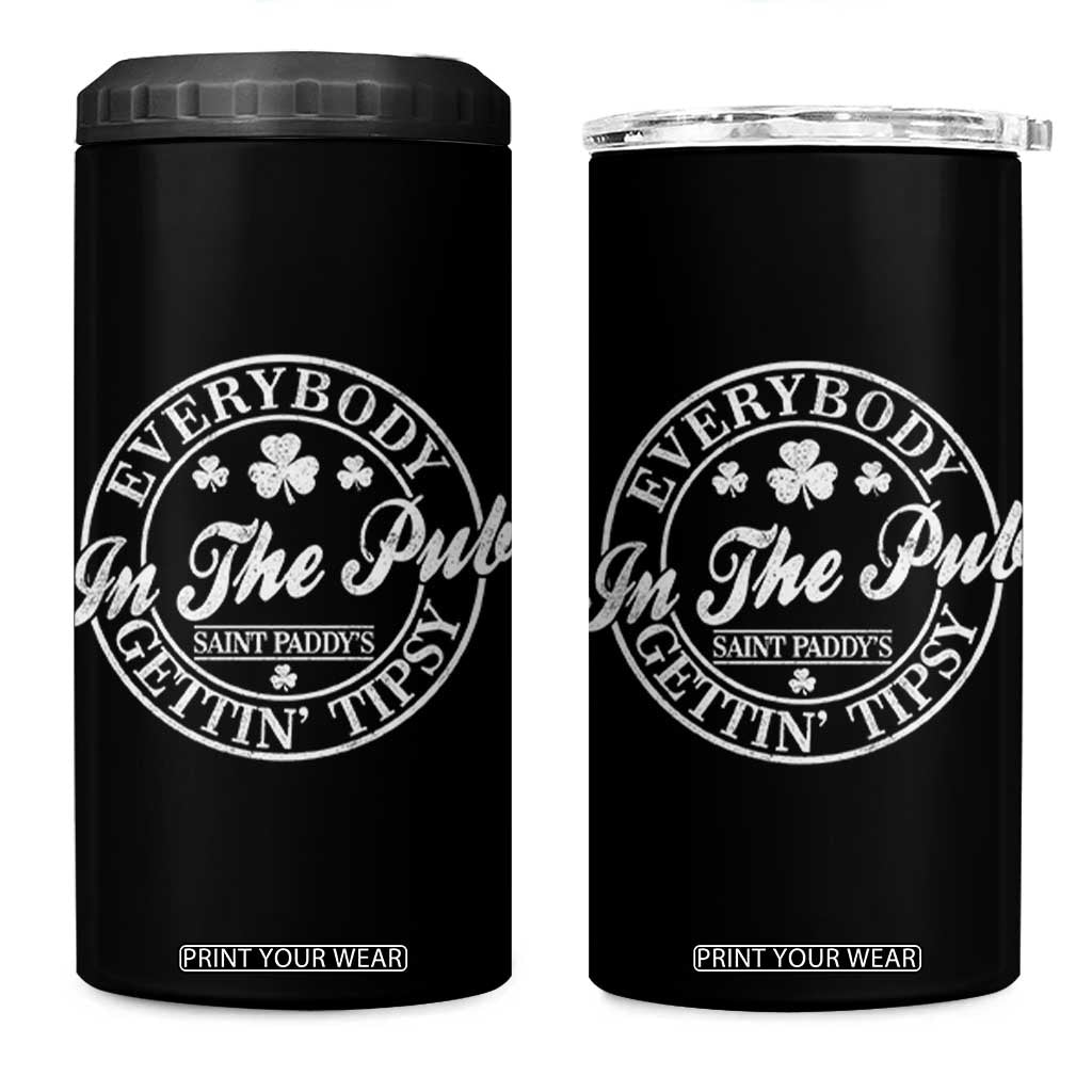 Everybody In The Pub Gettin Tipsy 4 in 1 Can Cooler Tumbler Funny St Patricks Day Beer Drinking TS11 One Size: 16 oz Black Print Your Wear