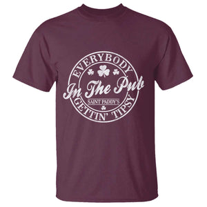 Everybody In The Pub Gettin Tipsy T Shirt Funny St Patricks Day Beer Drinking TS11 Maroon Print Your Wear