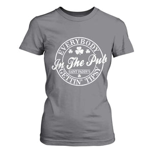 Everybody In The Pub Gettin Tipsy T Shirt For Women Funny St Patricks Day Beer Drinking TS11 Charcoal Print Your Wear