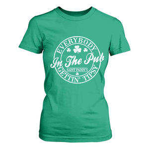 Everybody In The Pub Gettin Tipsy T Shirt For Women Funny St Patricks Day Beer Drinking TS11 Irish Green Print Your Wear