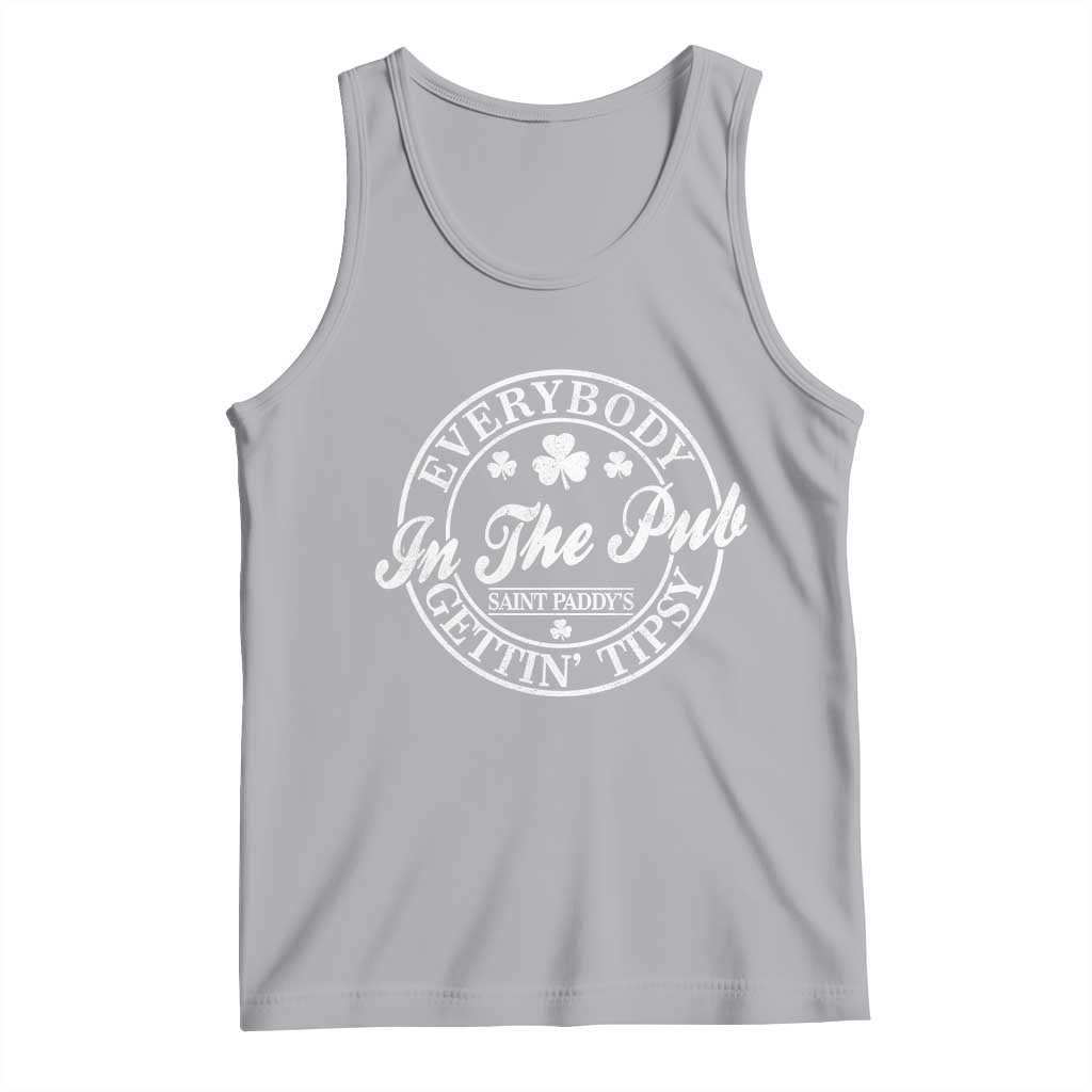 Everybody In The Pub Gettin Tipsy Tank Top Funny St Patricks Day Beer Drinking TS11 Athletic Heather Print Your Wear