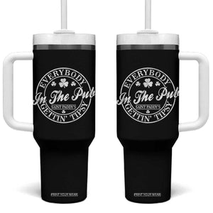 Everybody In The Pub Gettin Tipsy Tumbler With Handle Funny St Patricks Day Beer Drinking TS11 One Size: 40 oz Black Print Your Wear