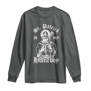 Saint Patrick Is My Homeboy Long Sleeve Shirt Funny St Patricks Day TS11 Dark Heather Print Your Wear