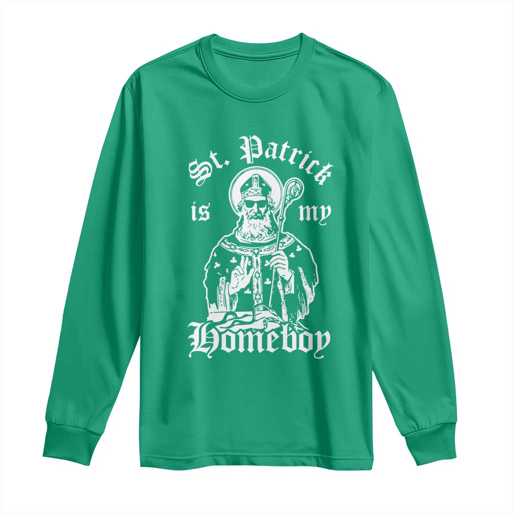Saint Patrick Is My Homeboy Long Sleeve Shirt Funny St Patricks Day TS11 Irish Green Print Your Wear