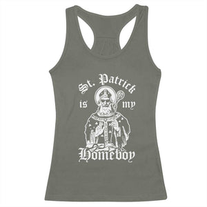 Saint Patrick Is My Homeboy Racerback Tank Top Funny St Patricks Day TS11 Military Green Print Your Wear