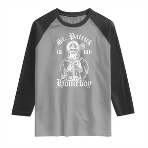 Saint Patrick Is My Homeboy Raglan Shirt Funny St Patricks Day TS11 Sport Gray Black Print Your Wear