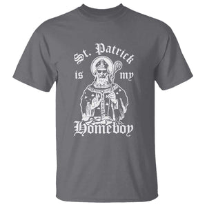 Saint Patrick Is My Homeboy T Shirt Funny St Patricks Day TS11 Charcoal Print Your Wear