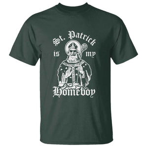 Saint Patrick Is My Homeboy T Shirt Funny St Patricks Day TS11 Dark Forest Green Print Your Wear