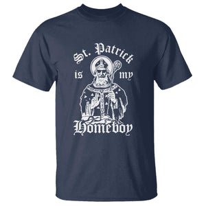 Saint Patrick Is My Homeboy T Shirt Funny St Patricks Day TS11 Navy Print Your Wear