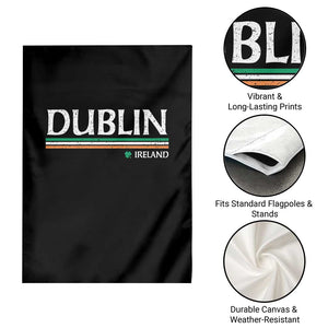 Dublin Ireland Garden Flag Ireland Flag Souvenirs St Patricks Day Shamrock TS11 Print Your Wear