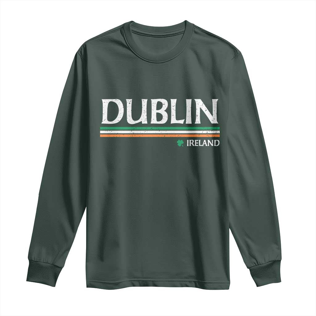 Dublin Ireland Long Sleeve Shirt Ireland Flag Souvenirs St Patricks Day Shamrock TS11 Dark Forest Green Print Your Wear