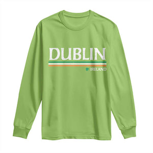 Dublin Ireland Long Sleeve Shirt Ireland Flag Souvenirs St Patricks Day Shamrock TS11 Lime Print Your Wear