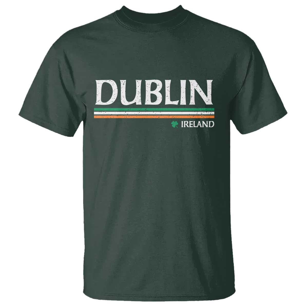 Dublin Ireland T Shirt Ireland Flag Souvenirs St Patricks Day Shamrock TS11 Dark Forest Green Print Your Wear