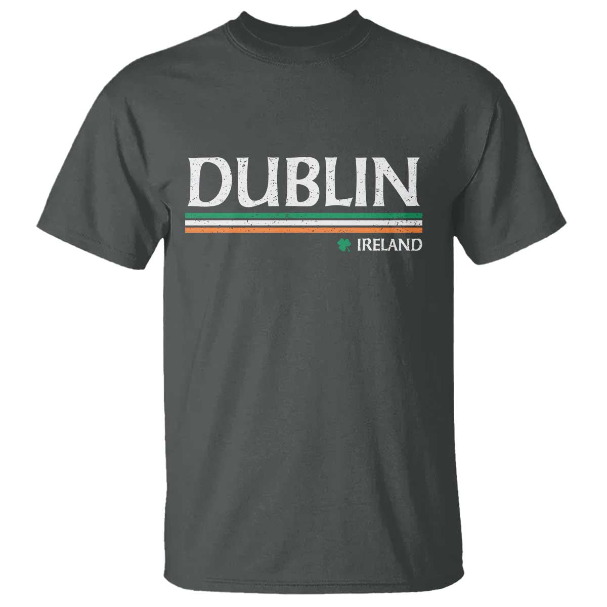 Dublin Ireland T Shirt Ireland Flag Souvenirs St Patricks Day Shamrock TS11 Dark Heather Print Your Wear