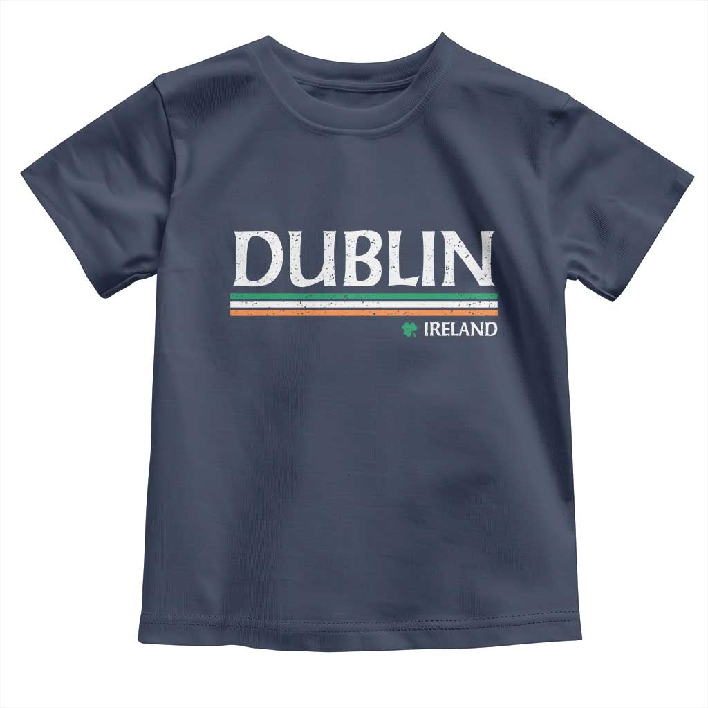 Dublin Ireland Toddler T Shirt Ireland Flag Souvenirs St Patricks Day Shamrock TS11 Navy Print Your Wear