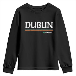 Dublin Ireland Youth Sweatshirt Ireland Flag Souvenirs St Patricks Day Shamrock TS11 Black Print Your Wear