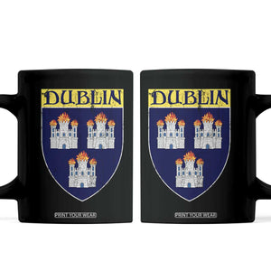 Dublin Ireland Coffee Mug The Coat of Arms of Dublin Three Burning Castles TS11 Black Print Your Wear