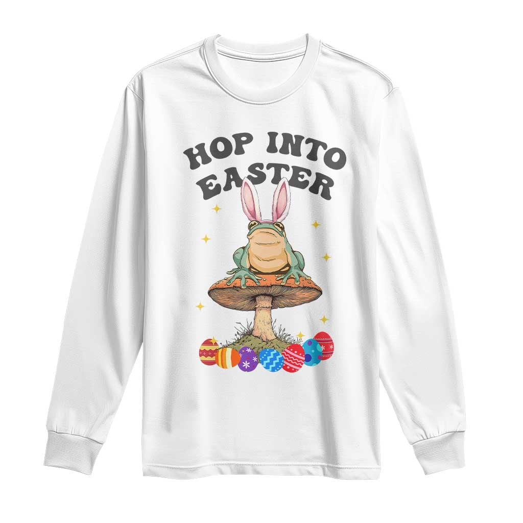 Funny Hop Into Easter Long Sleeve Shirt Easter Day Frog Bunny Egg TS11 White Print Your Wear