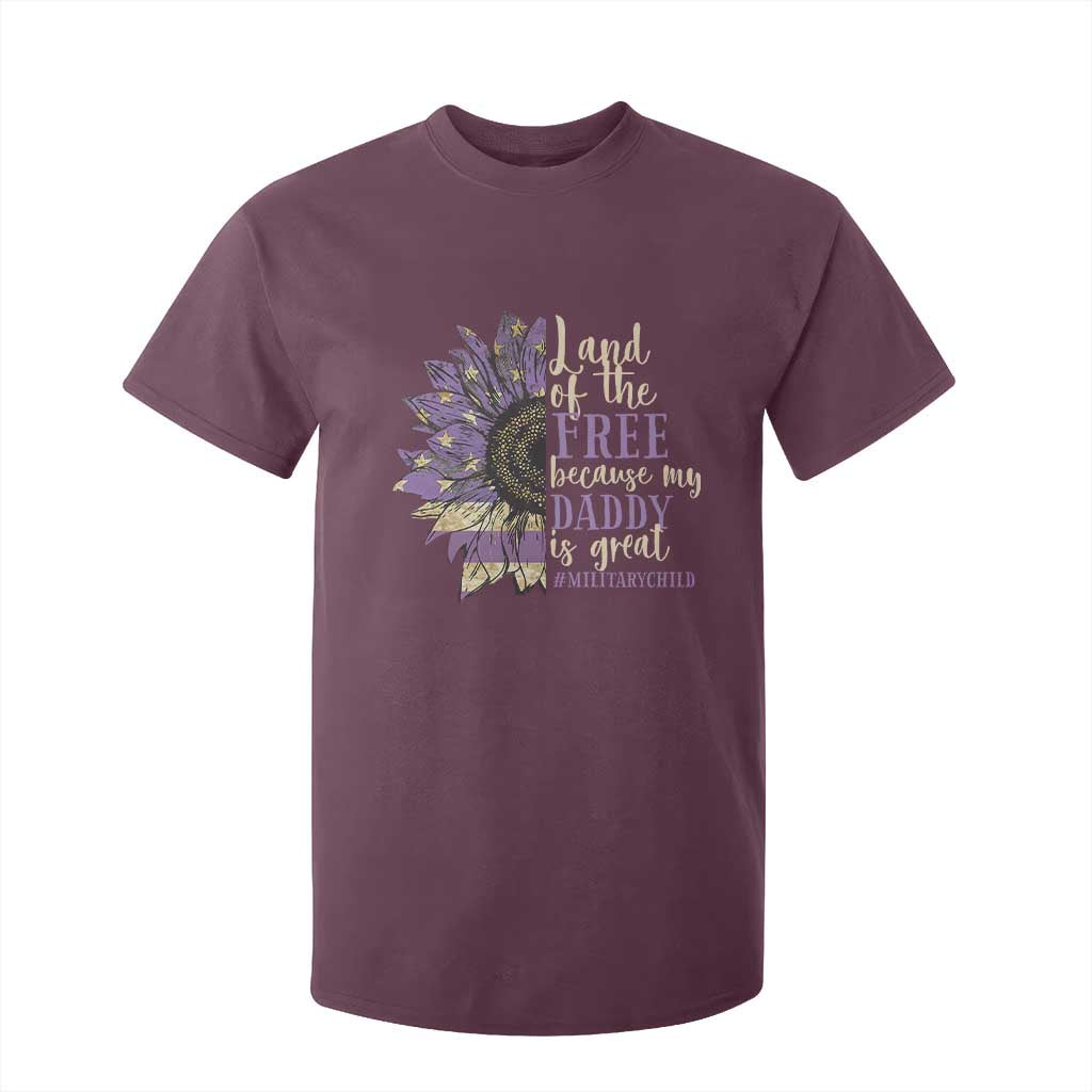 Military Child Month T Shirt For Kid Land Of The Free Because My Daddy Is Great Purple Sunflower TS11 Maroon Print Your Wear