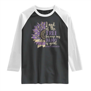 Military Child Month Raglan Shirt Land Of The Free Because My Daddy Is Great Purple Sunflower TS11 Black White Print Your Wear
