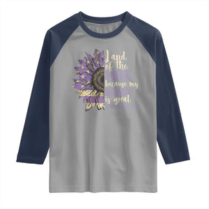 Military Child Month Raglan Shirt Land Of The Free Because My Daddy Is Great Purple Sunflower TS11 Sport Gray Navy Print Your Wear