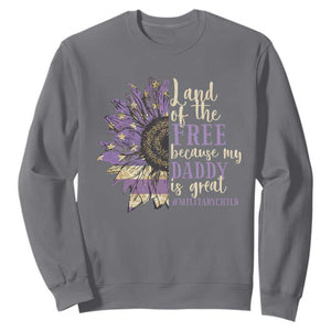 Military Child Month Sweatshirt Land Of The Free Because My Daddy Is Great Purple Sunflower TS11 Charcoal Print Your Wear