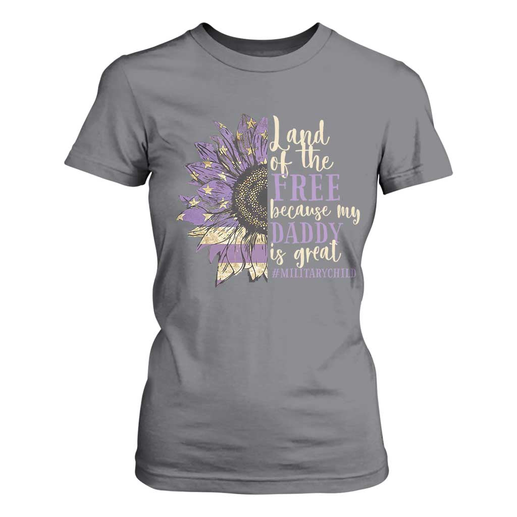 Military Child Month T Shirt For Women Land Of The Free Because My Daddy Is Great Purple Sunflower TS11 Charcoal Print Your Wear
