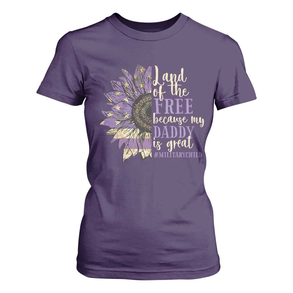 Military Child Month T Shirt For Women Land Of The Free Because My Daddy Is Great Purple Sunflower TS11 Purple Print Your Wear