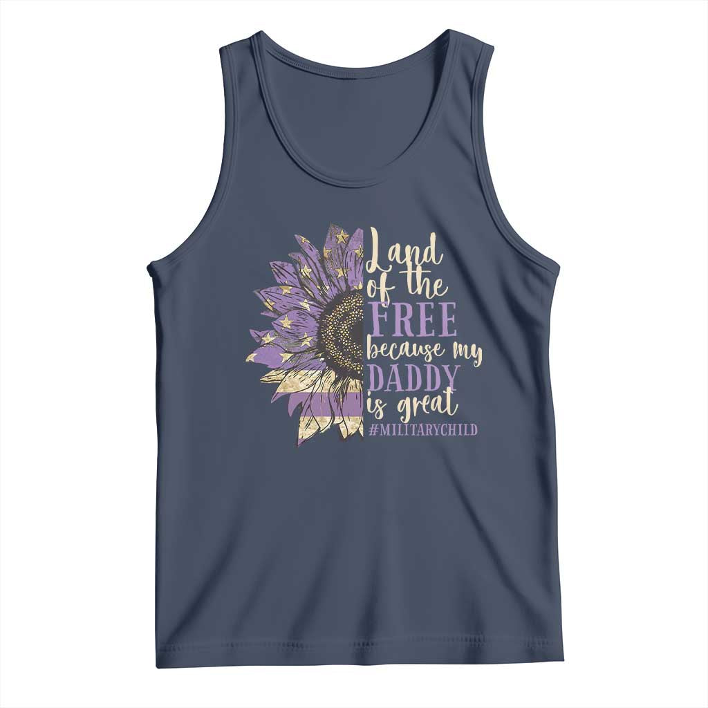 Military Child Month Tank Top Land Of The Free Because My Daddy Is Great Purple Sunflower TS11 Navy Print Your Wear