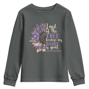 Military Child Month Youth Sweatshirt Land Of The Free Because My Daddy Is Great Purple Sunflower TS11 Dark Heather Print Your Wear