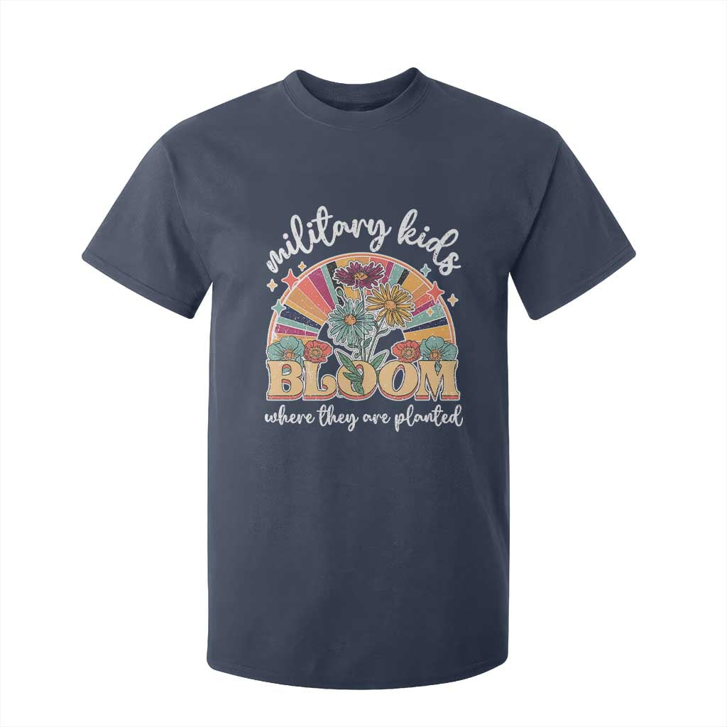 Military Kids Bloom Where They Are Planted T Shirt For Kid Military Child Month Retro Vintage Flowers TS11 Navy Print Your Wear
