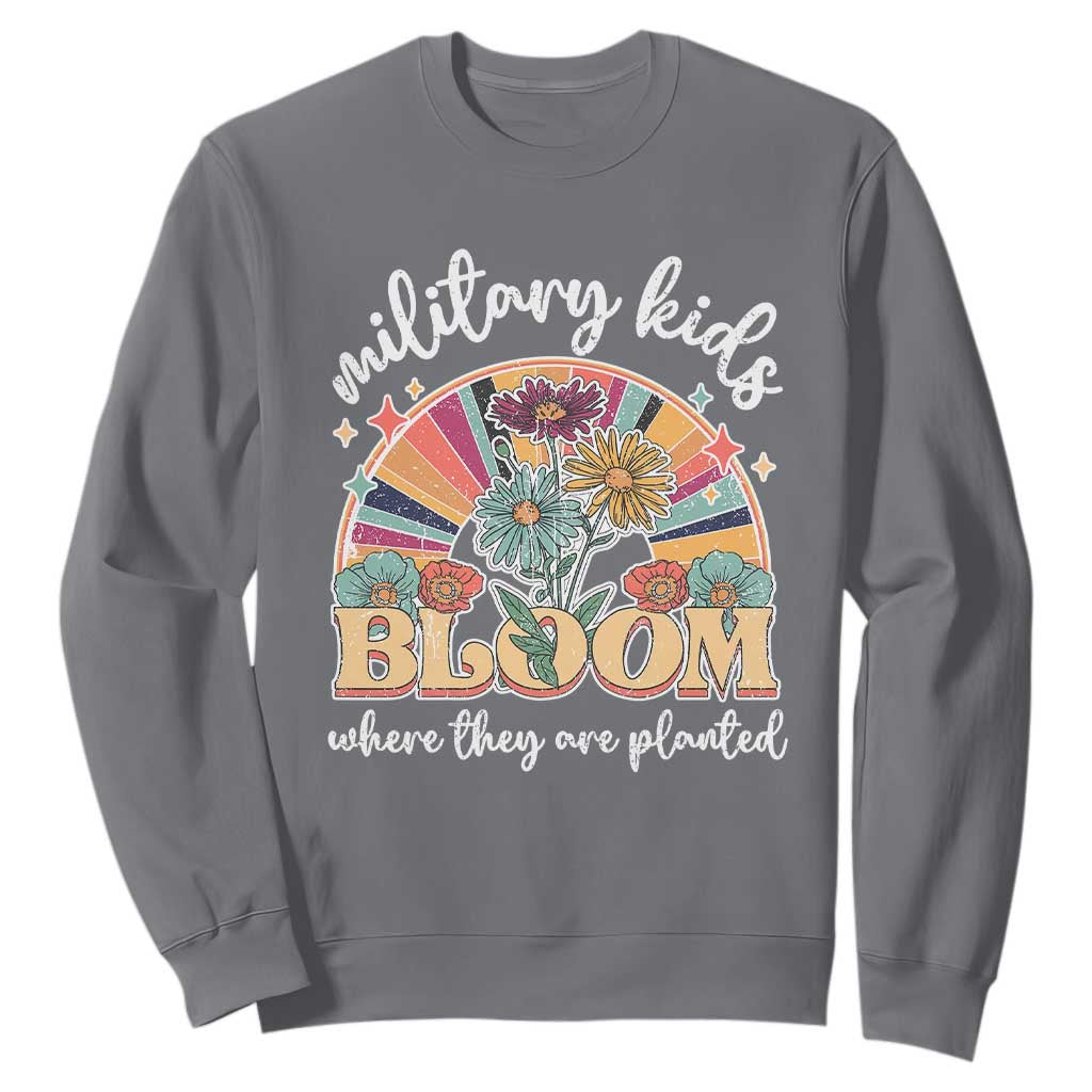 Military Kids Bloom Where They Are Planted Sweatshirt Military Child Month Retro Vintage Flowers TS11 Charcoal Print Your Wear
