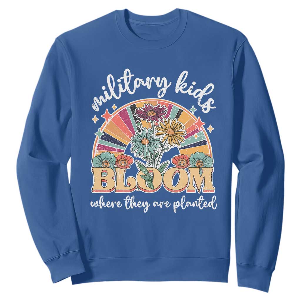 Military Kids Bloom Where They Are Planted Sweatshirt Military Child Month Retro Vintage Flowers TS11 Royal Blue Print Your Wear