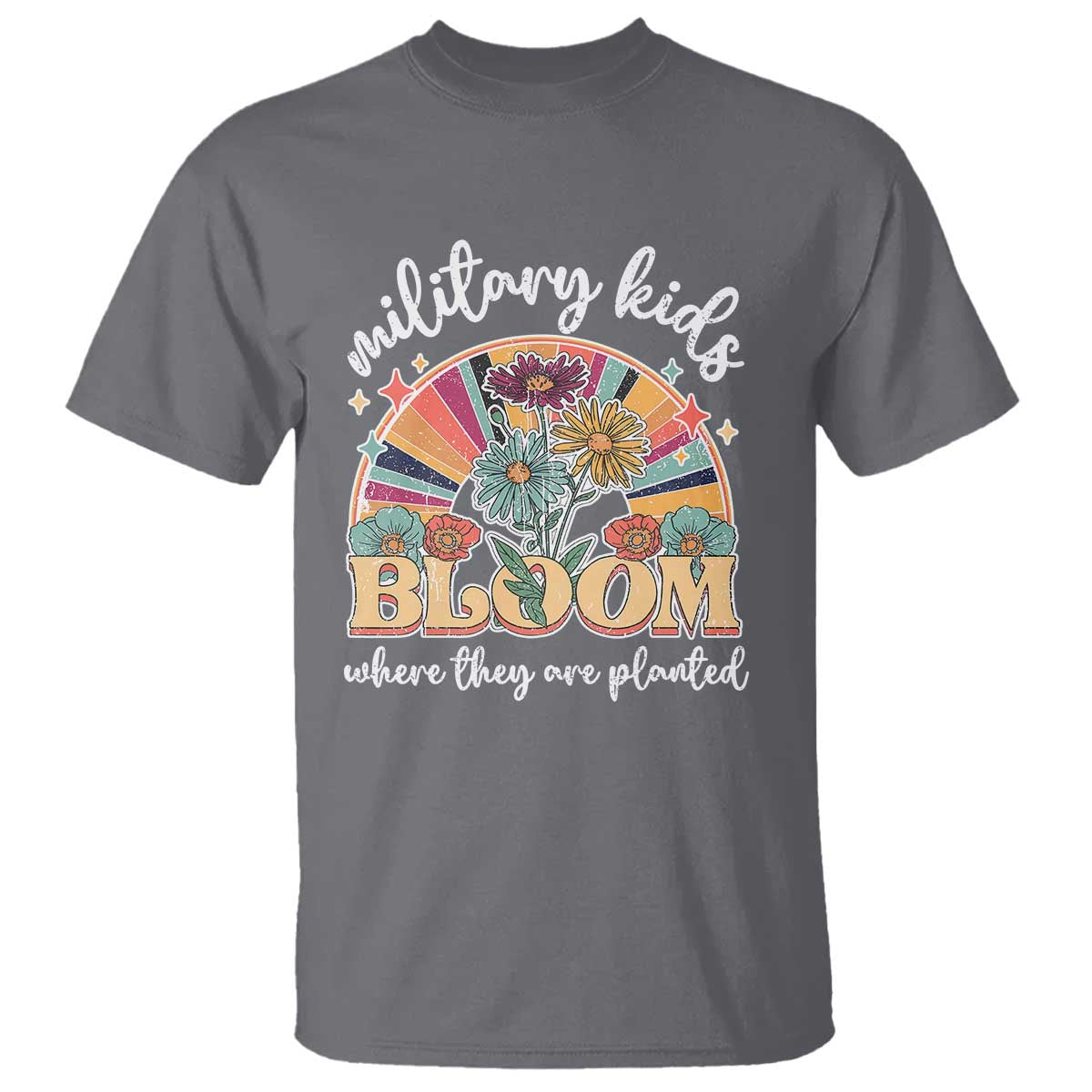 Military Kids Bloom Where They Are Planted T Shirt Military Child Month Retro Vintage Flowers TS11 Charcoal Print Your Wear