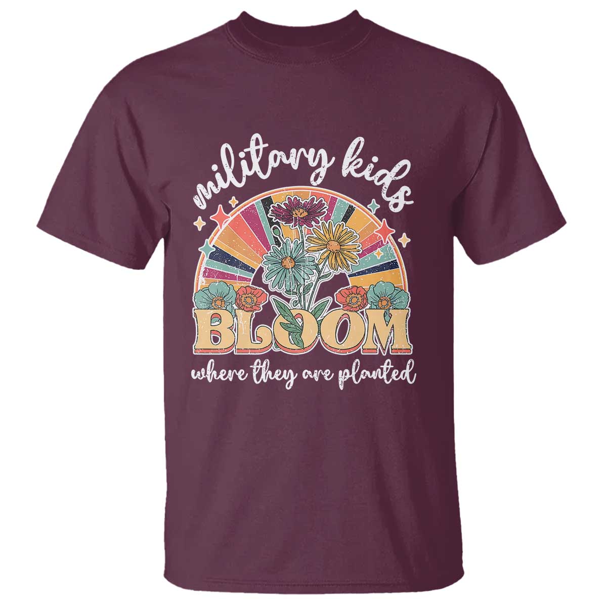Military Kids Bloom Where They Are Planted T Shirt Military Child Month Retro Vintage Flowers TS11 Maroon Print Your Wear