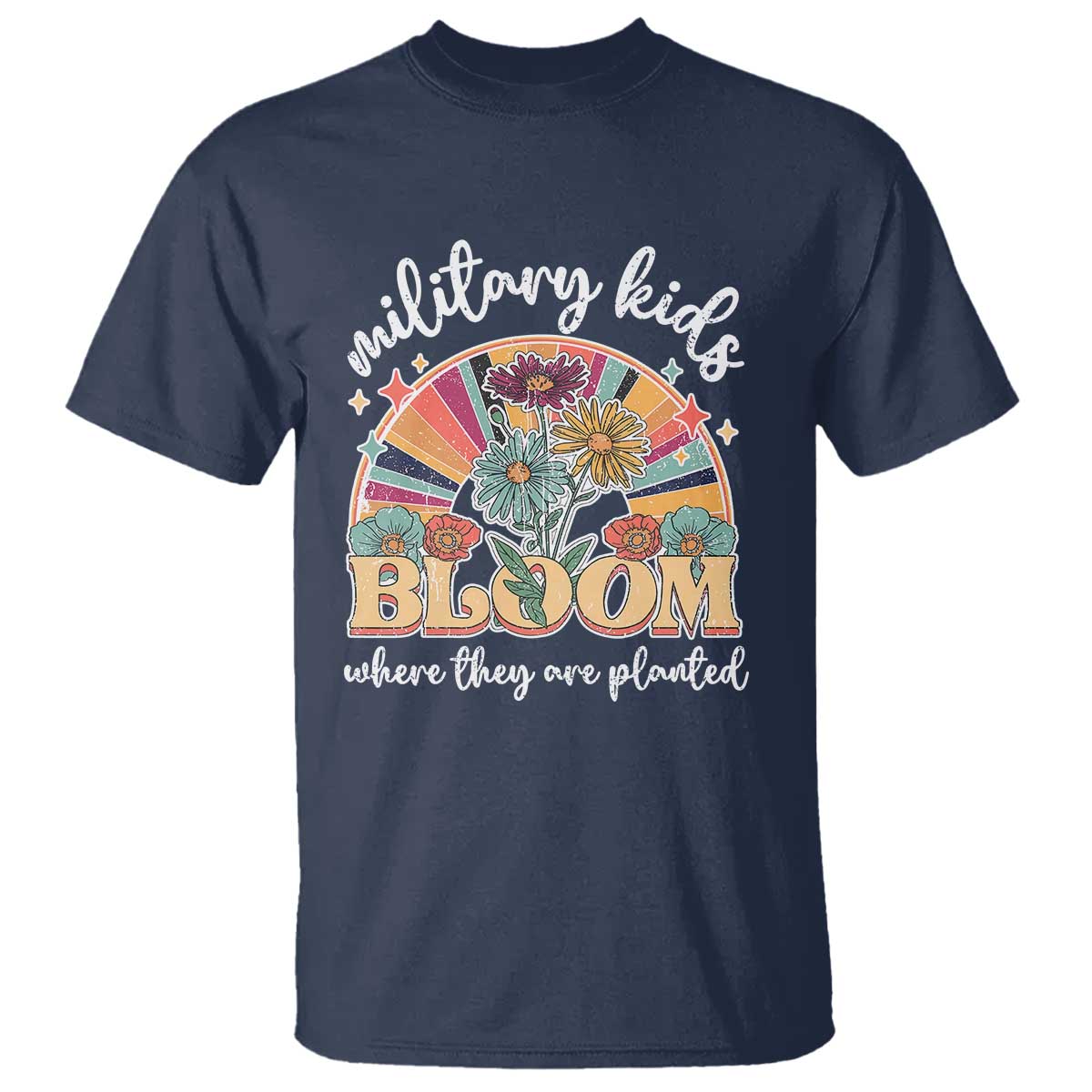 Military Kids Bloom Where They Are Planted T Shirt Military Child Month Retro Vintage Flowers TS11 Navy Print Your Wear