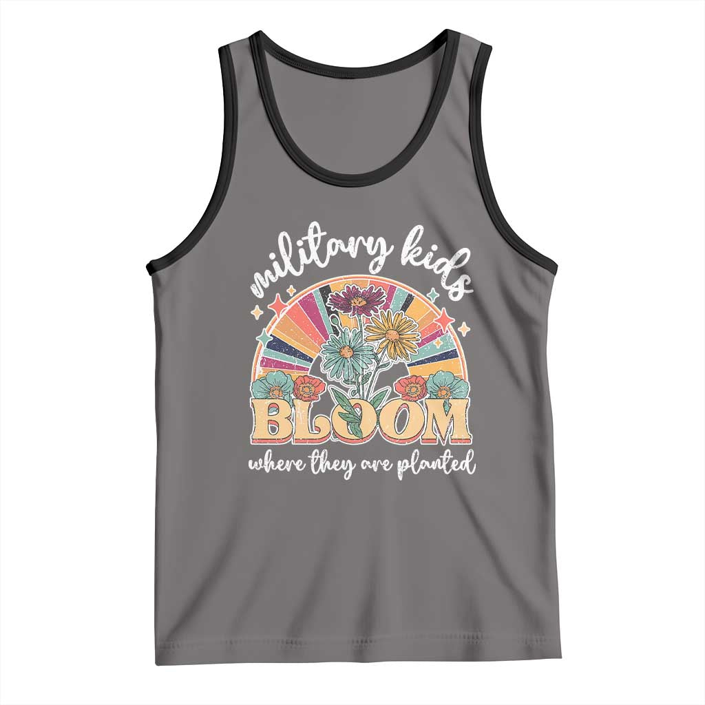 Military Kids Bloom Where They Are Planted Tank Top Military Child Month Retro Vintage Flowers TS11 Deep Heather Black Print Your Wear