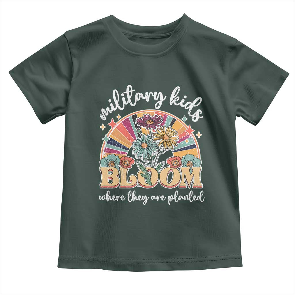 Military Kids Bloom Where They Are Planted Toddler T Shirt Military Child Month Retro Vintage Flowers TS11 Dark Forest Green Print Your Wear