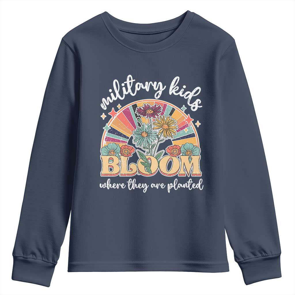 Military Kids Bloom Where They Are Planted Youth Sweatshirt Military Child Month Retro Vintage Flowers TS11 Navy Print Your Wear