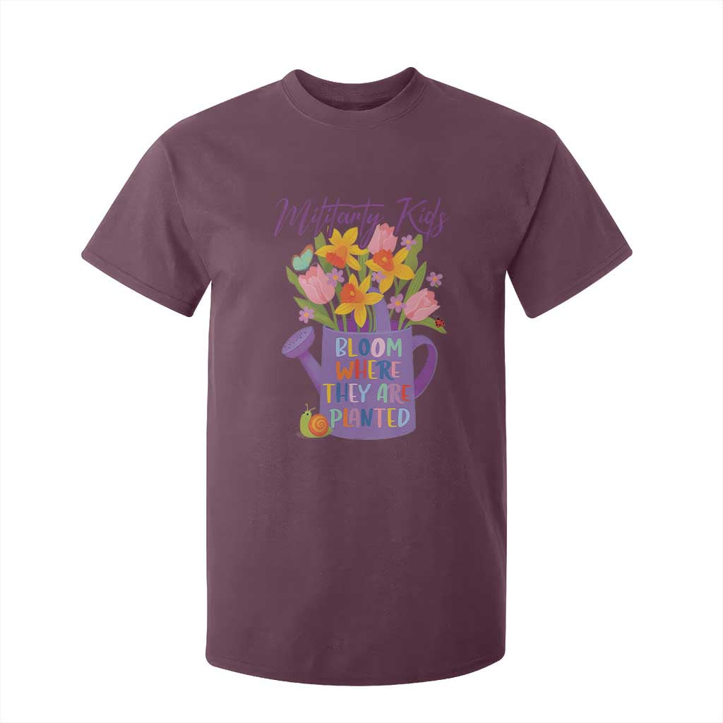 Military Kids Bloom Where They Are Planted T Shirt For Kid Military Child Month Flower TS11 Maroon Print Your Wear