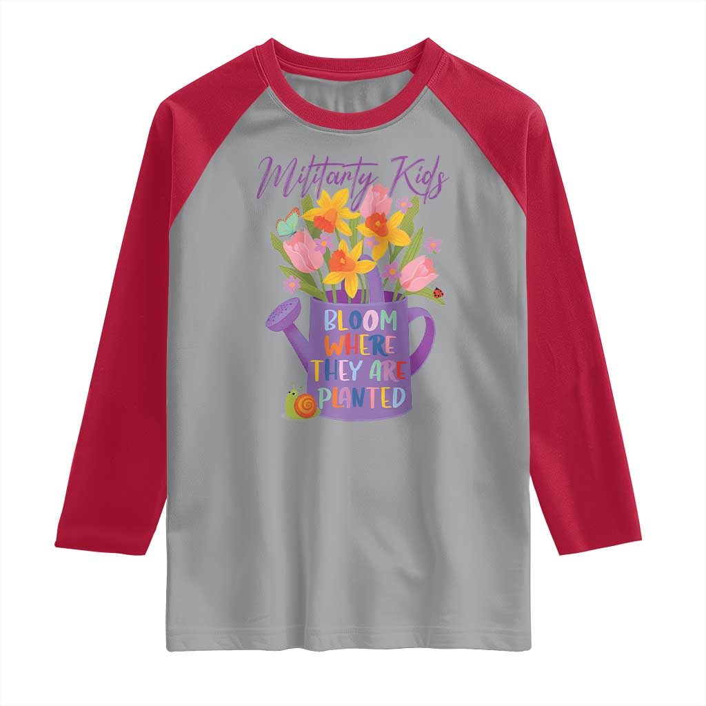 Military Kids Bloom Where They Are Planted Raglan Shirt Military Child Month Flower TS11 Sport Gray Red Print Your Wear