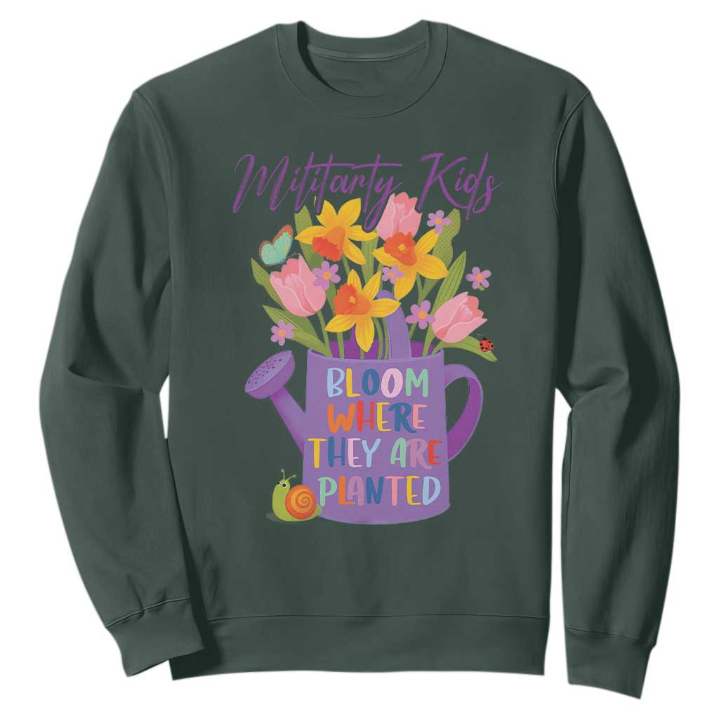 Military Kids Bloom Where They Are Planted Sweatshirt Military Child Month Flower TS11 Dark Forest Green Print Your Wear