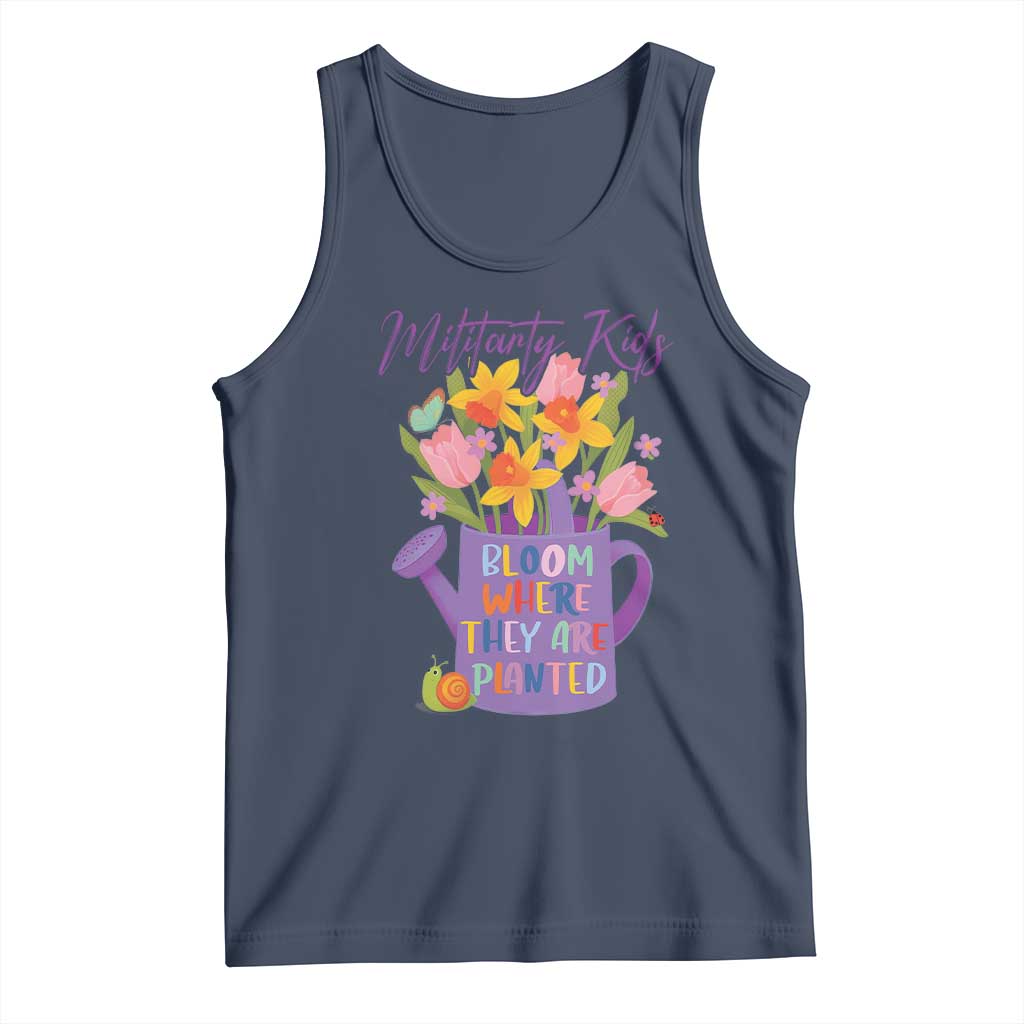 Military Kids Bloom Where They Are Planted Tank Top Military Child Month Flower TS11 Navy Print Your Wear