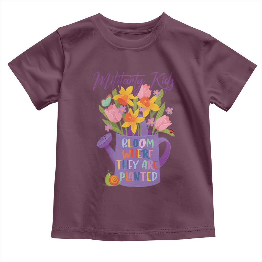 Military Kids Bloom Where They Are Planted Toddler T Shirt Military Child Month Flower TS11 Maroon Print Your Wear