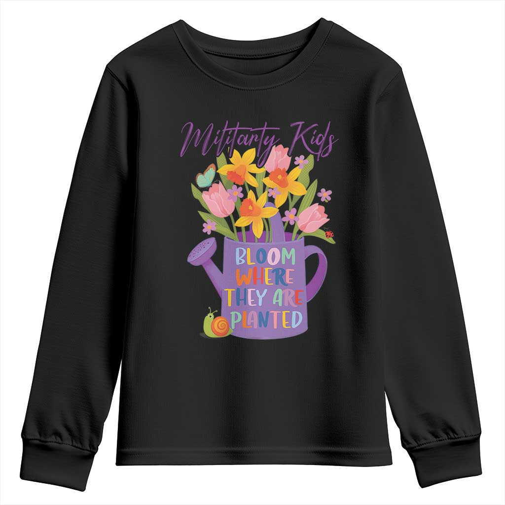Military Kids Bloom Where They Are Planted Youth Sweatshirt Military Child Month Flower TS11 Black Print Your Wear