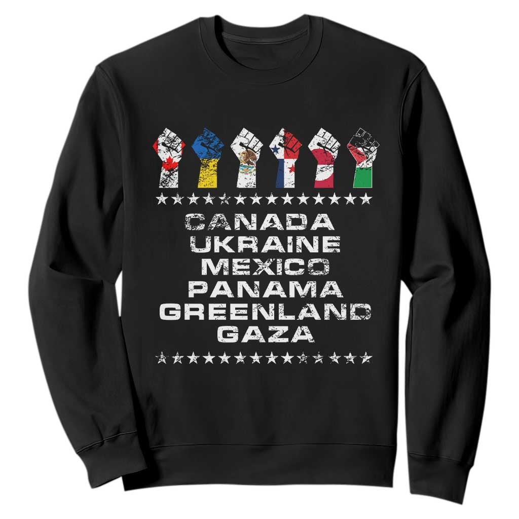 Canada Greenland Mexico Panama Gaza Ukraine Pride Sweatshirt Hand Fist TS11 Black Print Your Wear