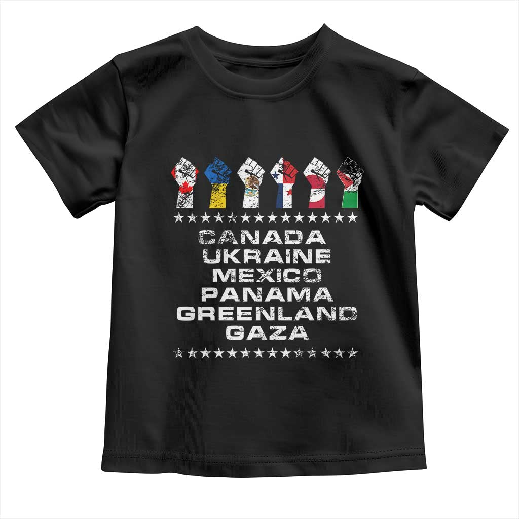 Canada Greenland Mexico Panama Gaza Ukraine Pride Toddler T Shirt Hand Fist TS11 Black Print Your Wear