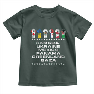 Canada Greenland Mexico Panama Gaza Ukraine Pride Toddler T Shirt Hand Fist TS11 Dark Forest Green Print Your Wear